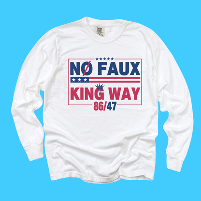 No Faux King Way Long Sleeve Tee - Resist Supply