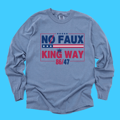No Faux King Way Long Sleeve Tee - Resist Supply