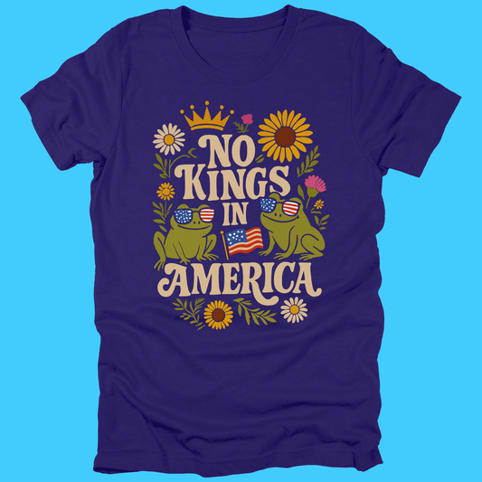No Kings in America T-Shirt — Patriotic Frog - Resist Supply