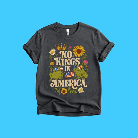 No Kings in America T-Shirt — Patriotic Frog - Resist Supply