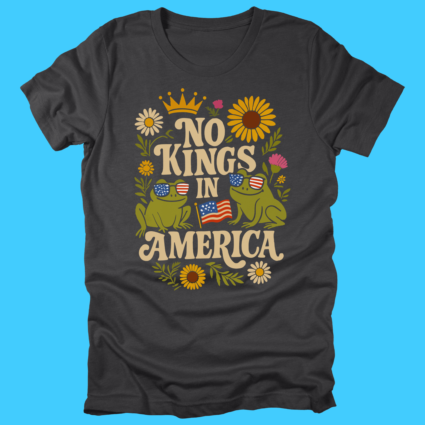 No Kings in America T-Shirt — Patriotic Frog - Resist Supply
