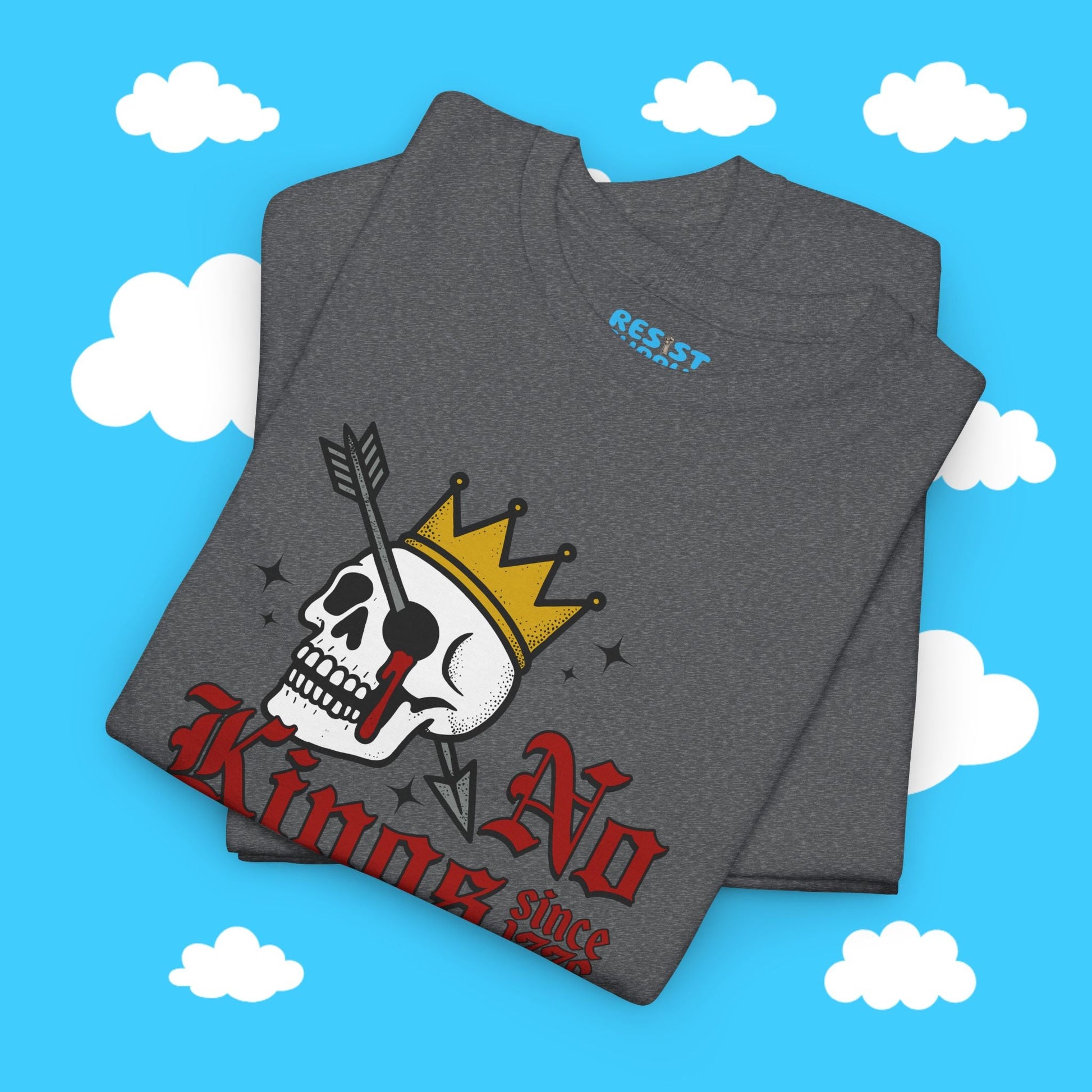 No King's Since 1776 - Resist Supply #