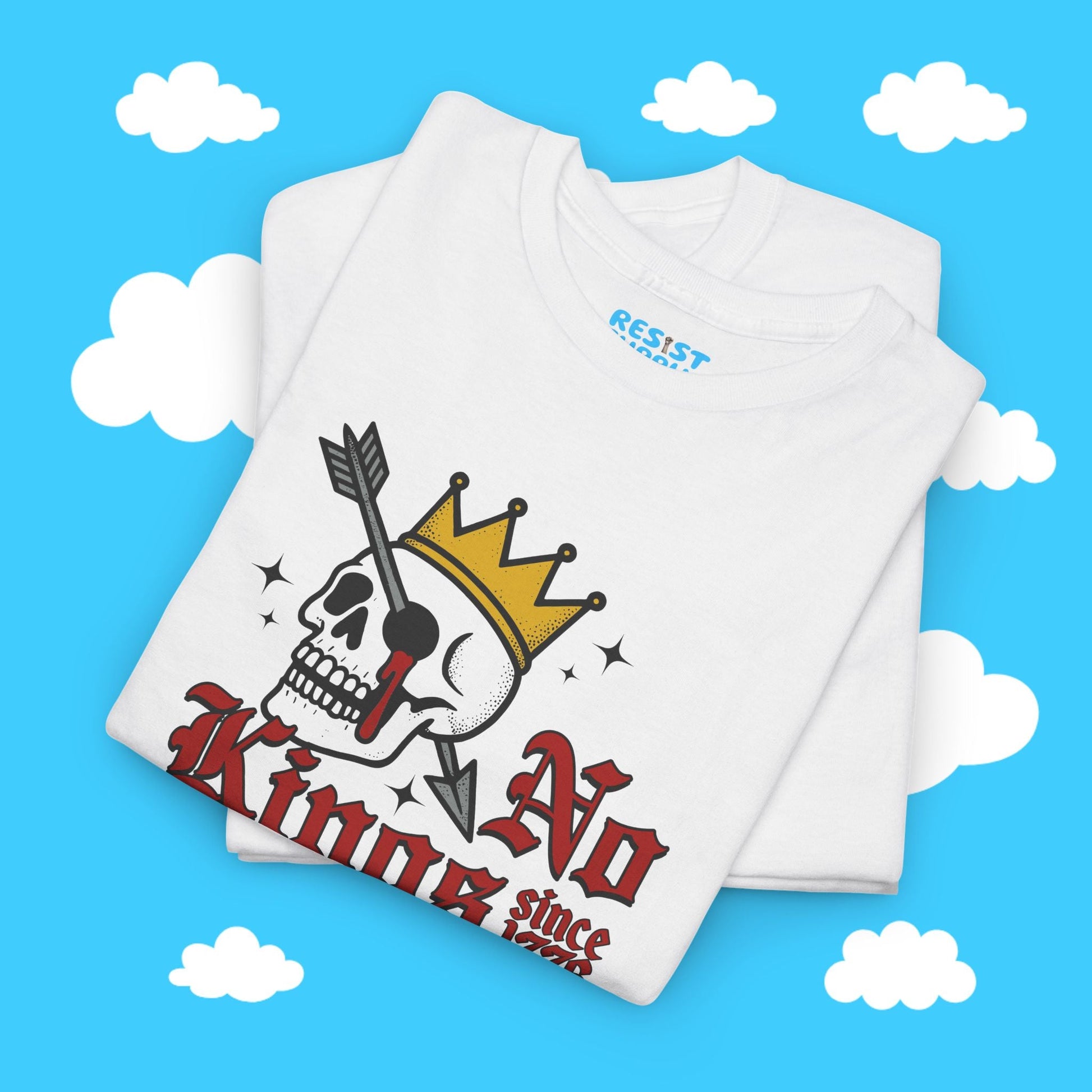 No King's Since 1776 - Resist Supply #