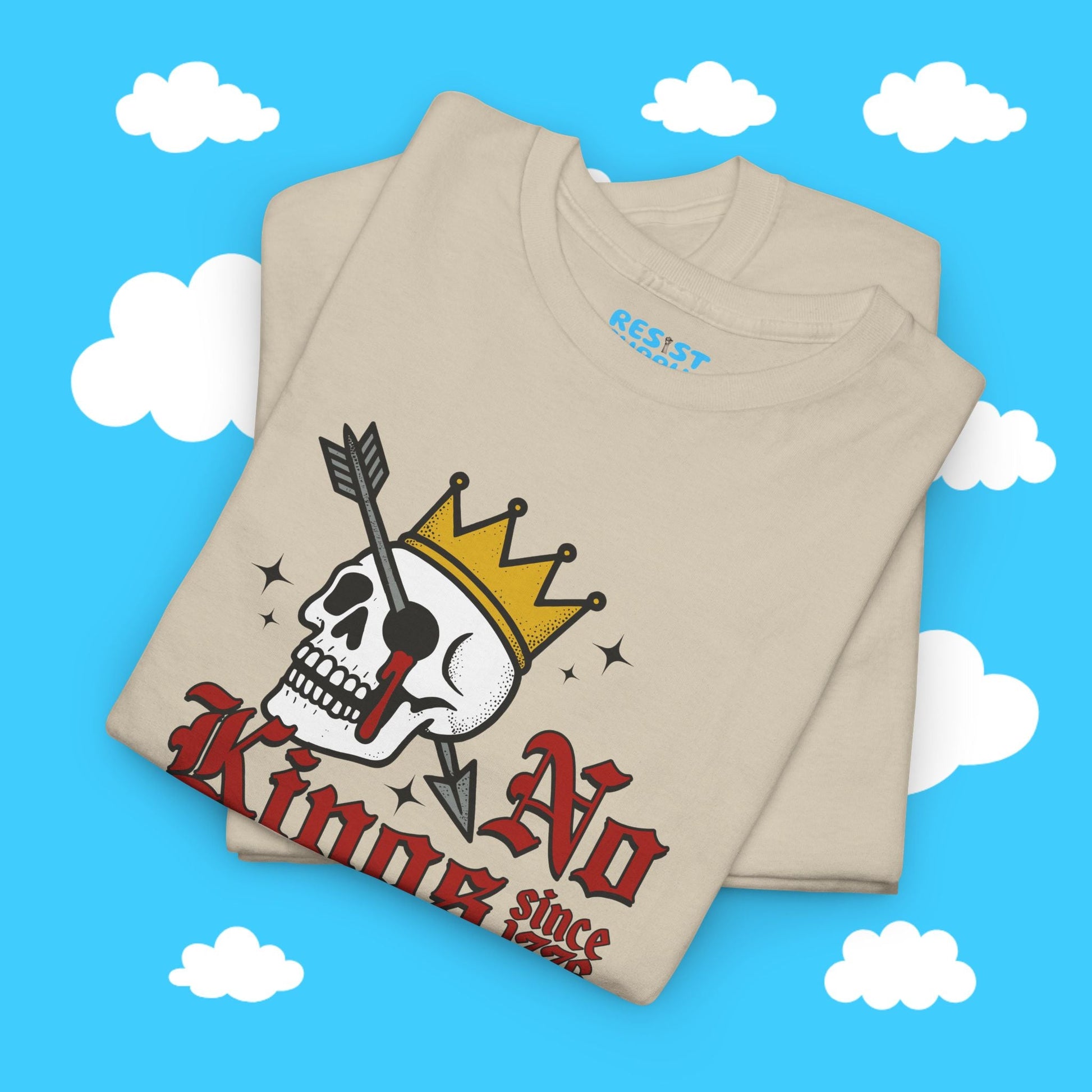 No King's Since 1776 - Resist Supply #