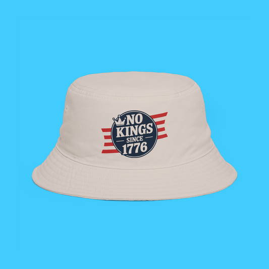No Kings Since 1776 Bucket Hat — Patriotic Independence Day Fedora - Style Sun Hat - Resist Supply