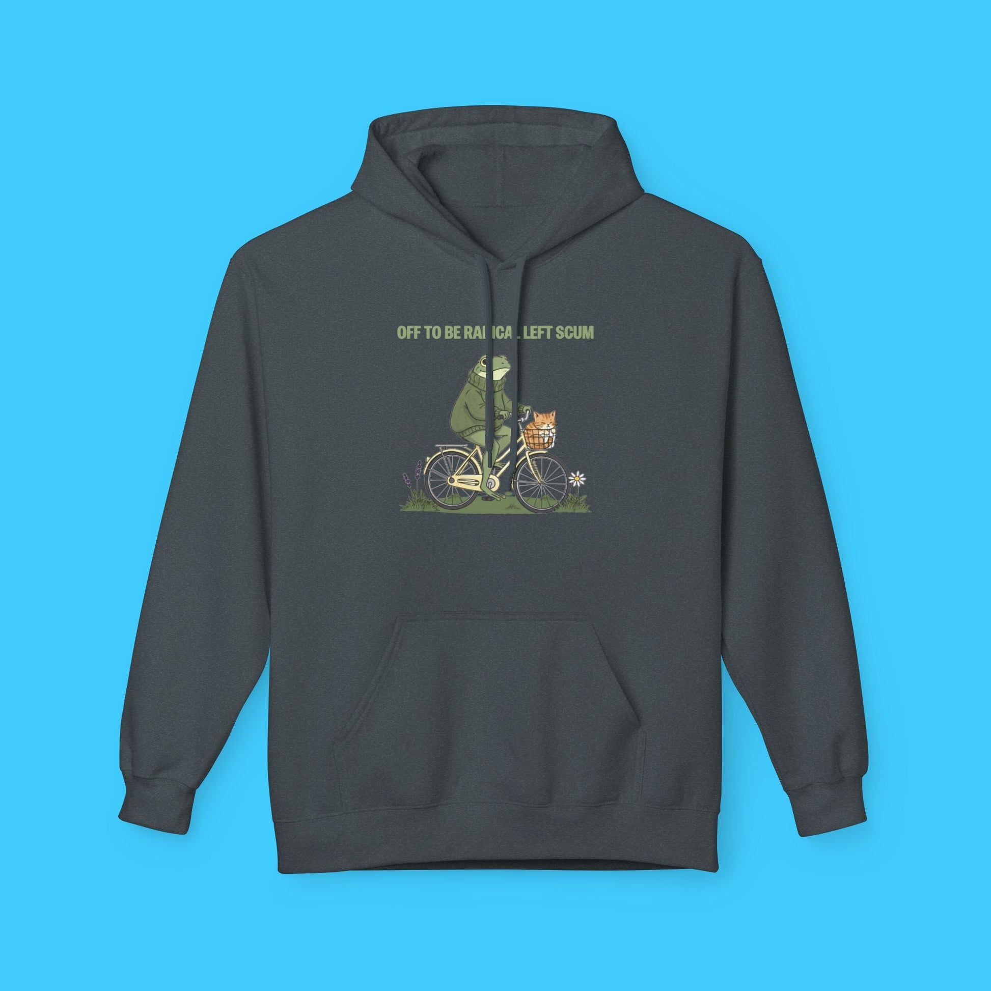 Off To Be Radical Left Scum Hoodie - Resist Supply