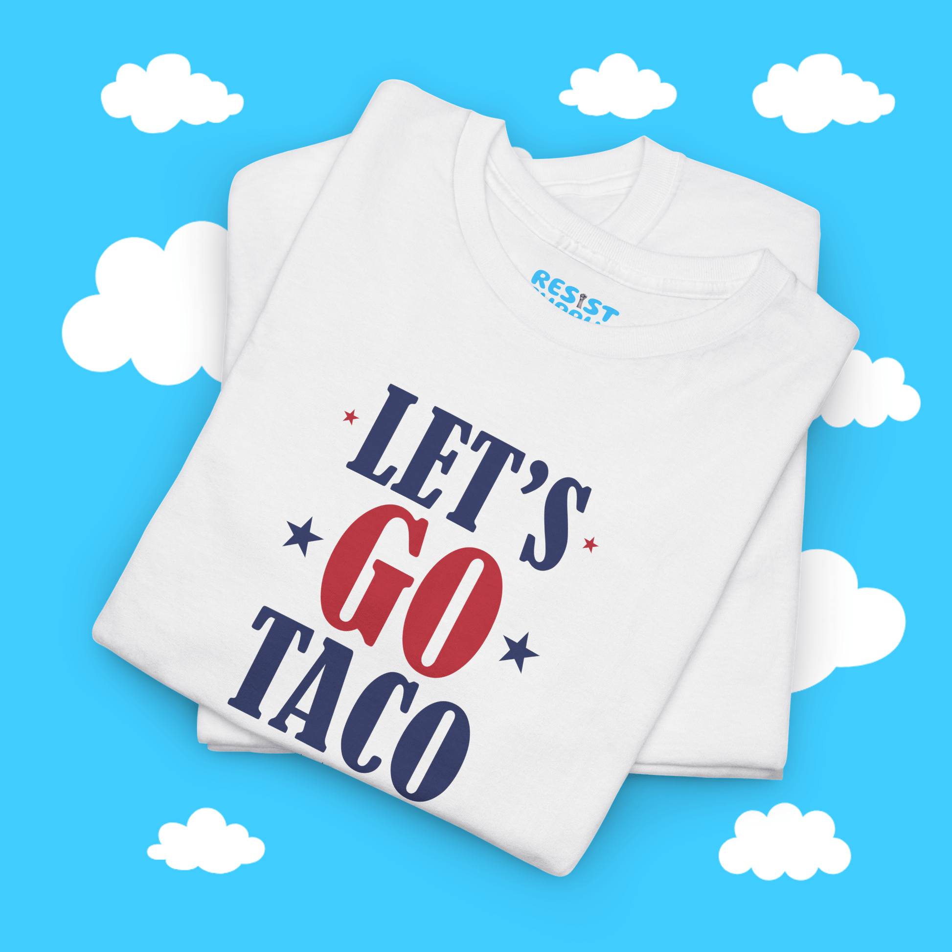 Patriotic Let's Go Taco - Resist Supply #