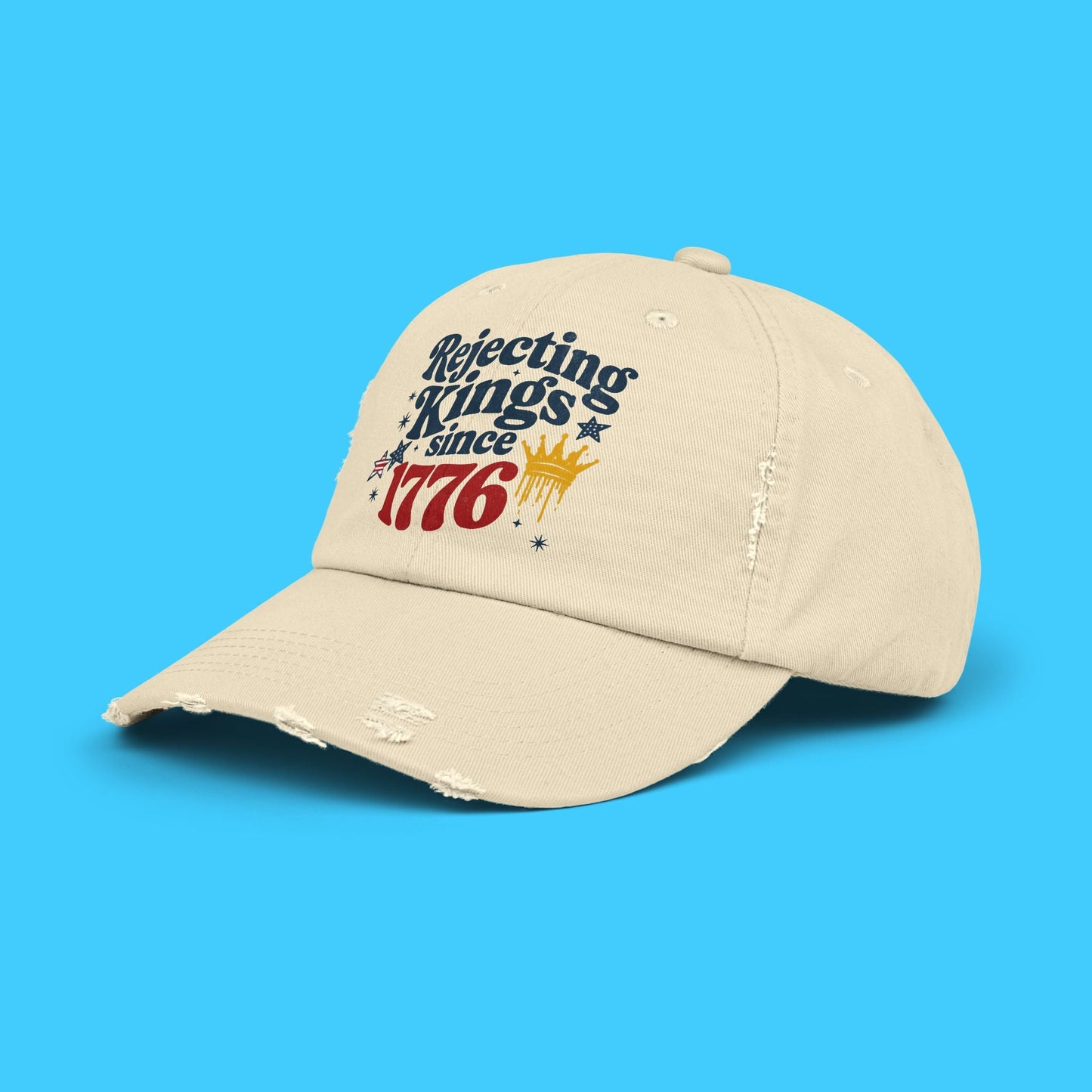 Patriotic 'Rejecting Kings Since 1776' Distressed Cap - Resist Supply