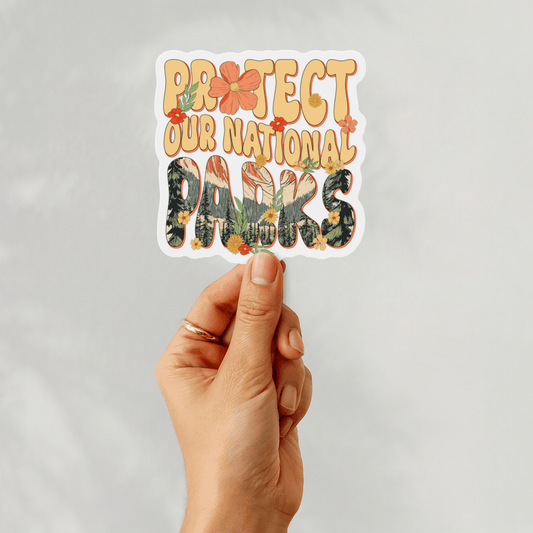 protect our national parks sticker - Resist Supply #