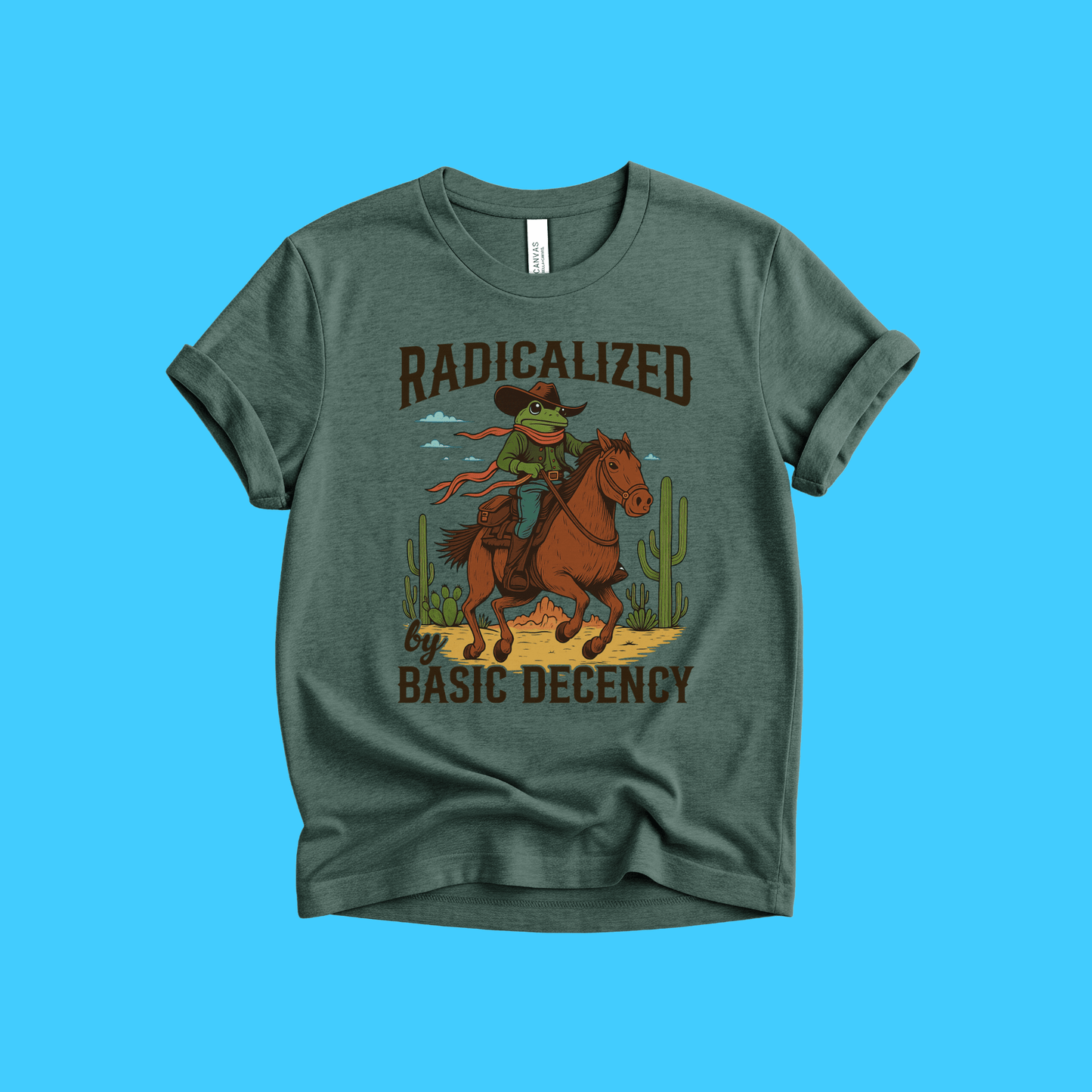 Radicalized by Basic Decency Cowboy T-Shirt - Resist Supply