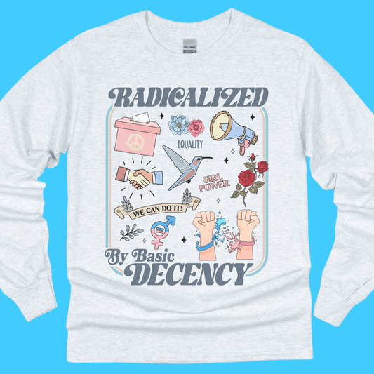 Radicalized by Basic Decency Long Sleeve Tee - Resist Supply