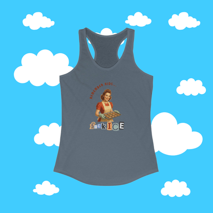 Remember Kids, F*ck Ice Racerback Tank - Resist Supply #