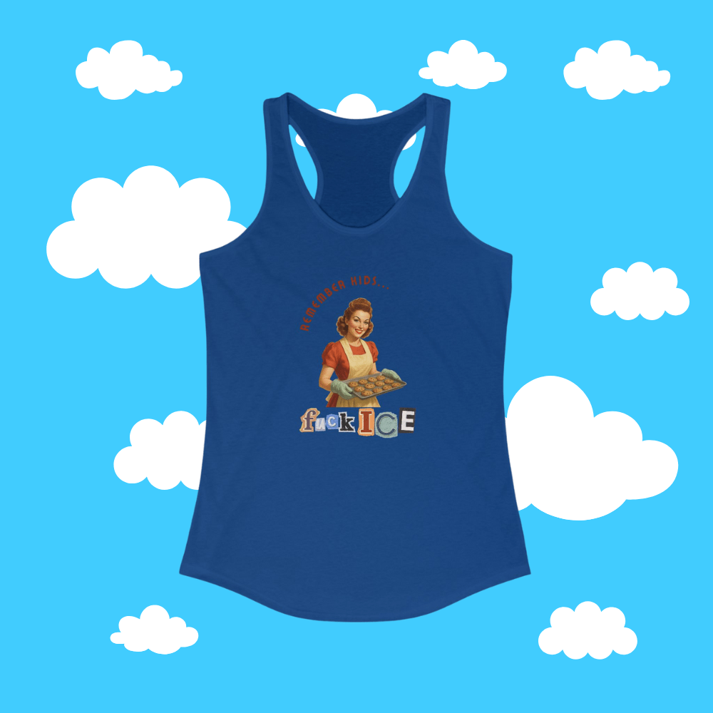 Remember Kids, F*ck Ice Racerback Tank - Resist Supply #