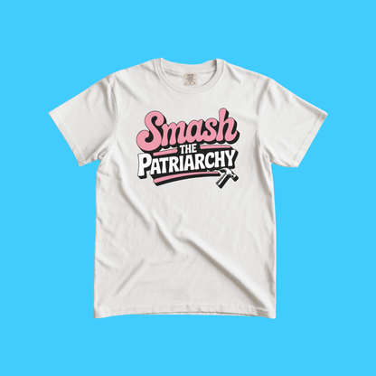 Smash the Patriarchy T-Shirt - Resist Supply