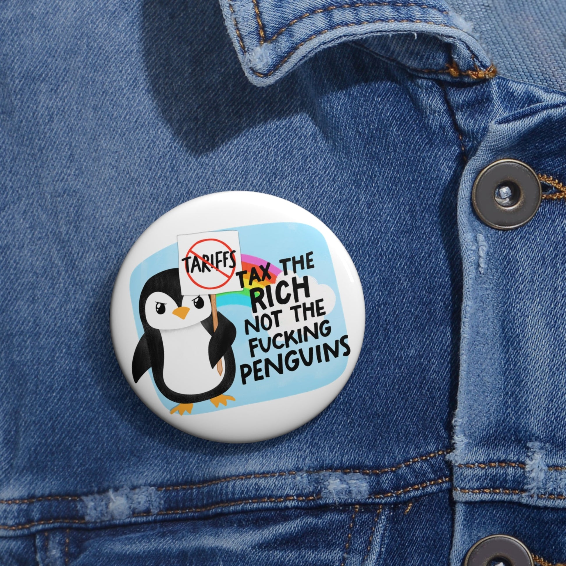 tax the rich not the penguins button - Resist Supply #
