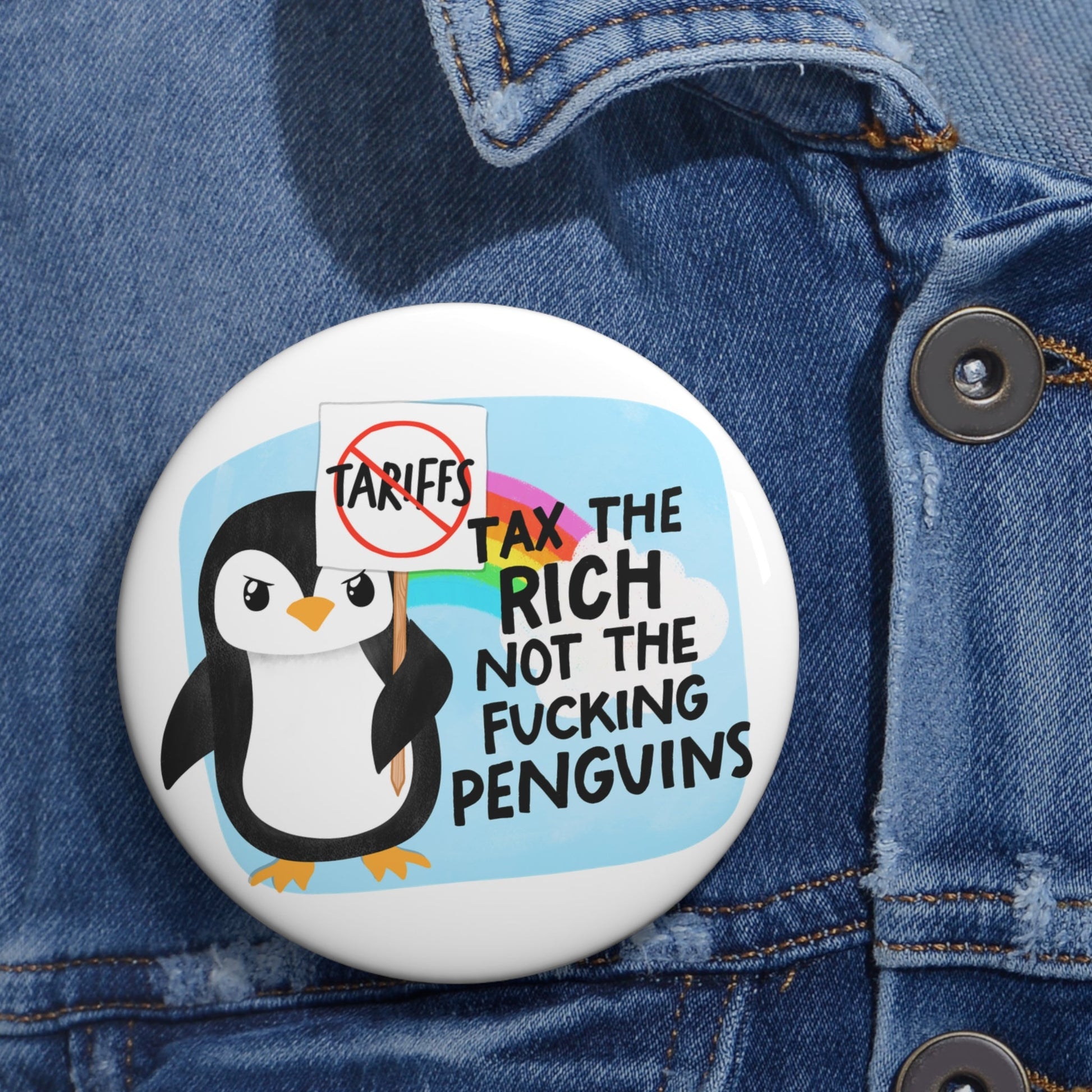tax the rich not the penguins button - Resist Supply #