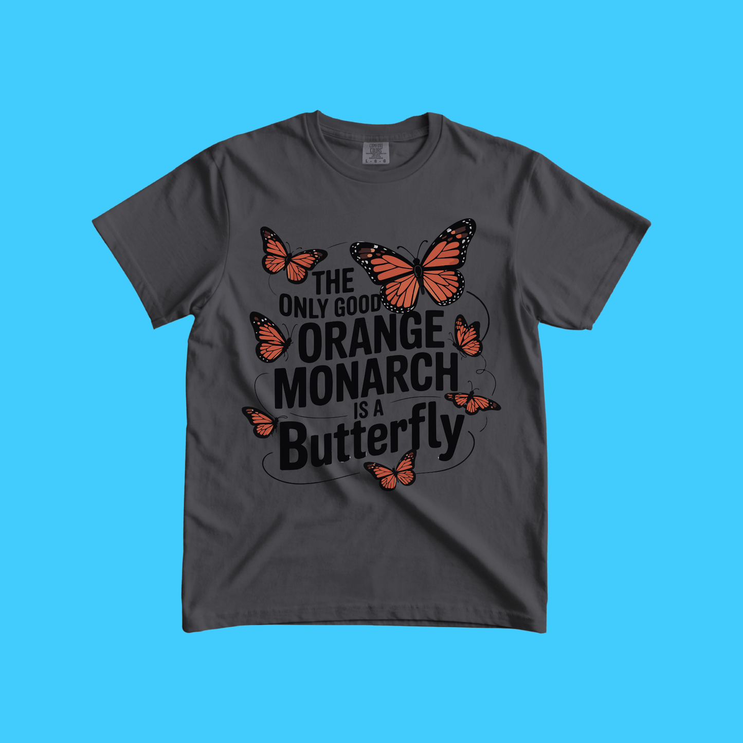 THE ONLY GOOD ORANGE MONARCH IS A BUTTERFLY BOXY TEE - Resist Supply