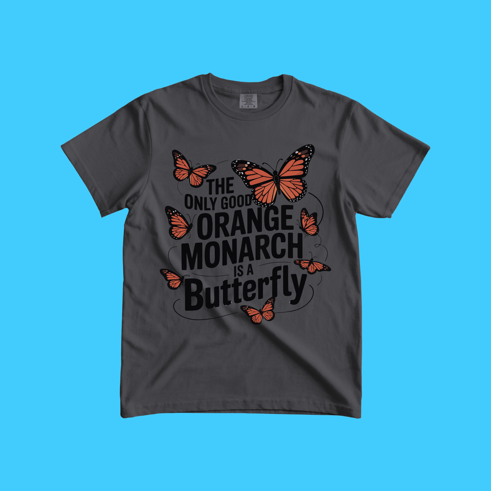 THE ONLY GOOD ORANGE MONARCH IS A BUTTERFLY BOXY TEE - Resist Supply