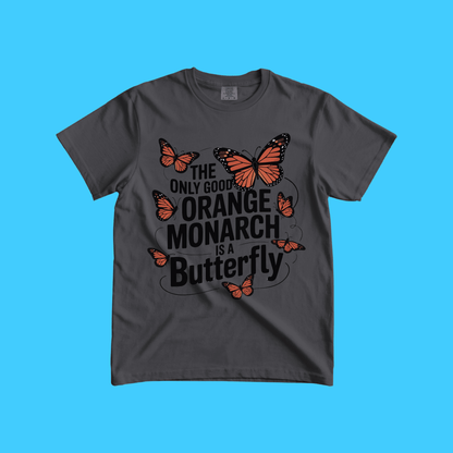THE ONLY GOOD ORANGE MONARCH IS A BUTTERFLY BOXY TEE - Resist Supply