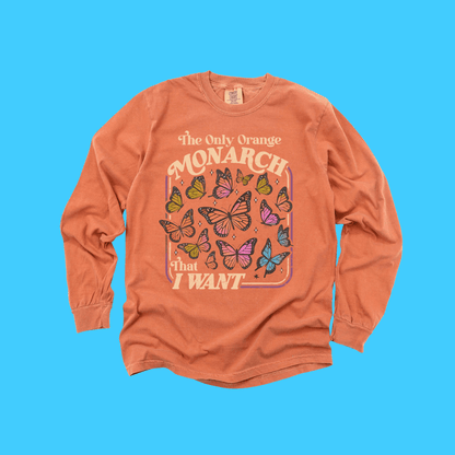 The Only Orange Monarch That I Want T-Shirt - Resist Supply