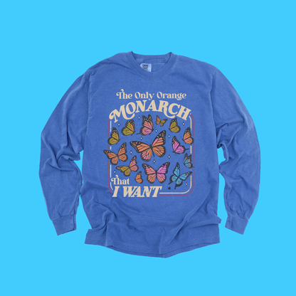 The Only Orange Monarch That I Want T-Shirt - Resist Supply