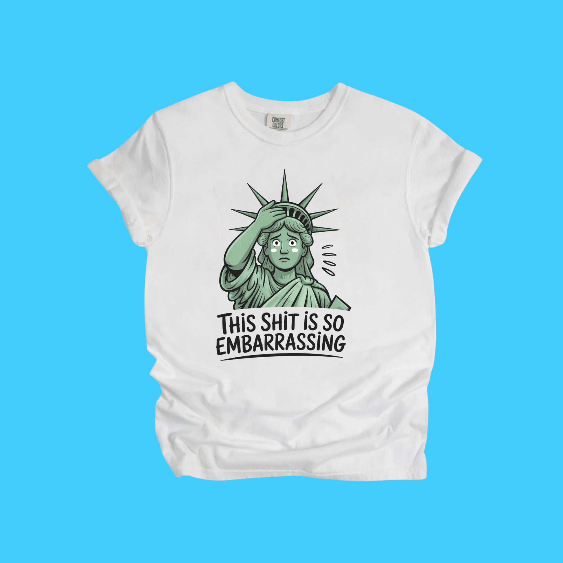 This Sh*t Is So Embarrassing T-Shirt - Resist Supply