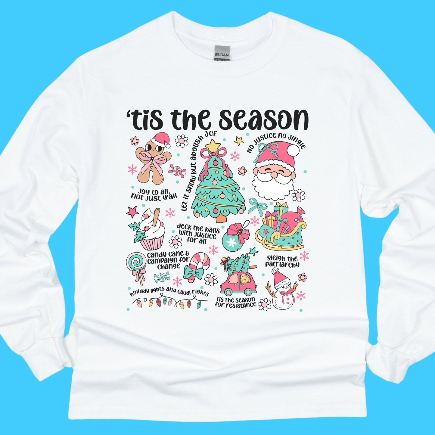 'Tis the Season For a New Administration Long Sleeve Tee - Resist Supply