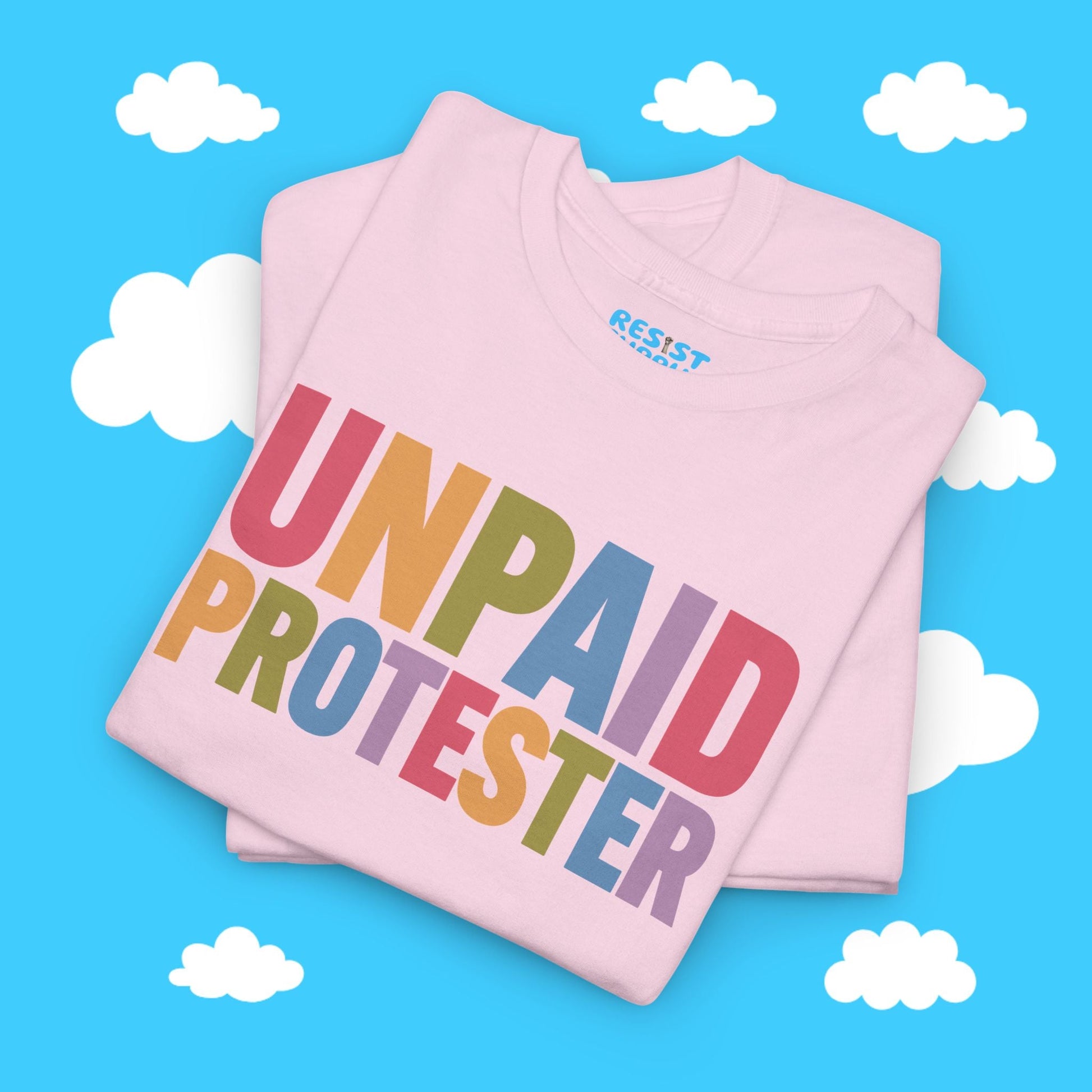 Unpaid Protester - Resist Supply #
