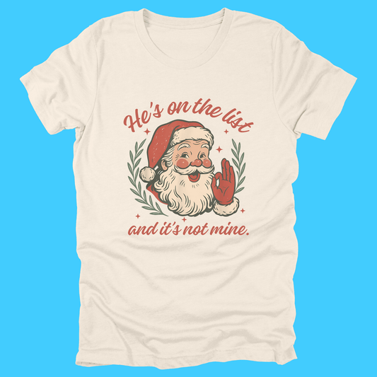 Vintage Santa "He's on the List (and it's not mine)" Sweatshirt - Resist Supply