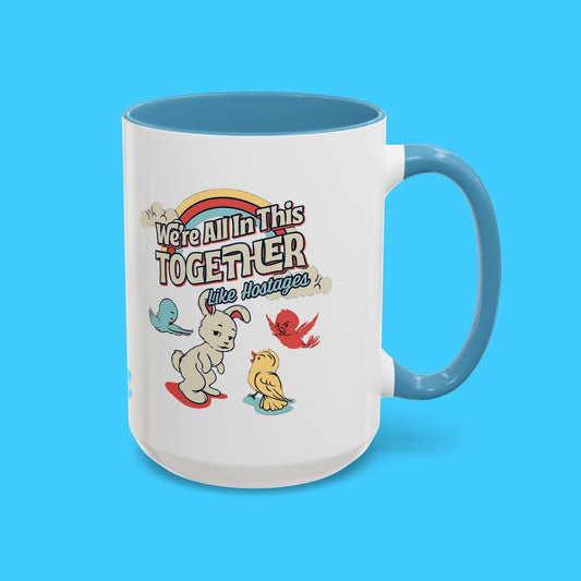 We're All In This Together Mug - Resist Supply