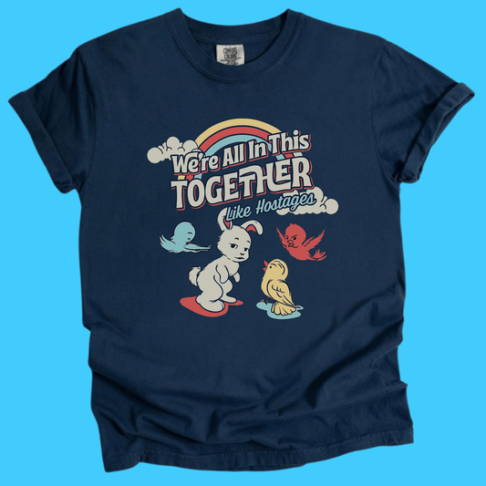 WE'RE all in this together Vintage Tee - Resist Supply