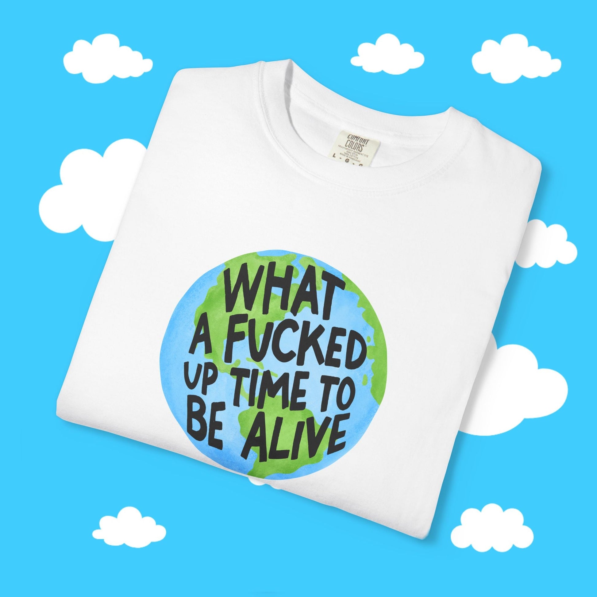 WHAT A F*CKED UP TIME TO BE ALIVE BOXY TEE - Resist Supply #