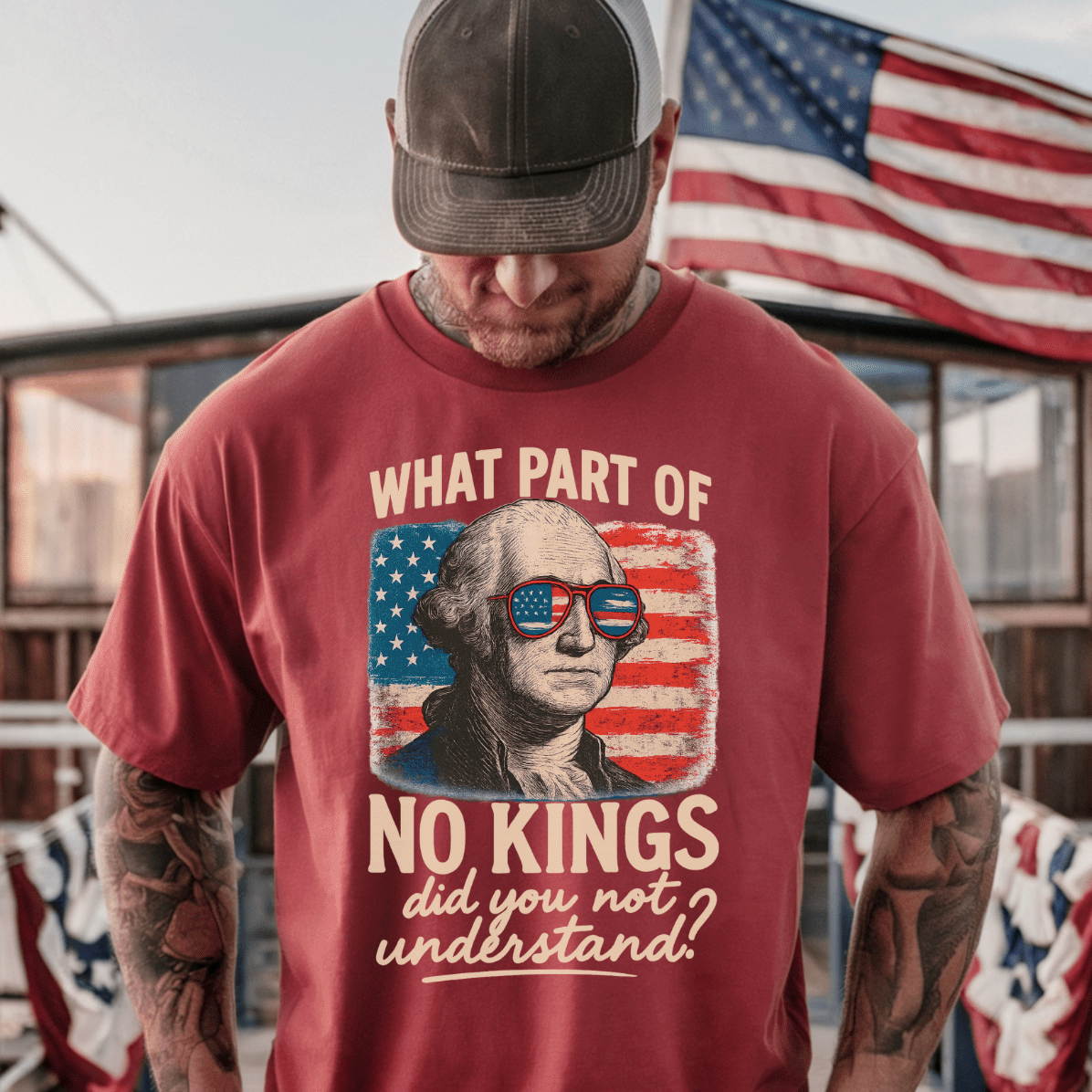 What Part of No Kings Did You Not Understand? - George Washington - T-Shirt - Resist Supply