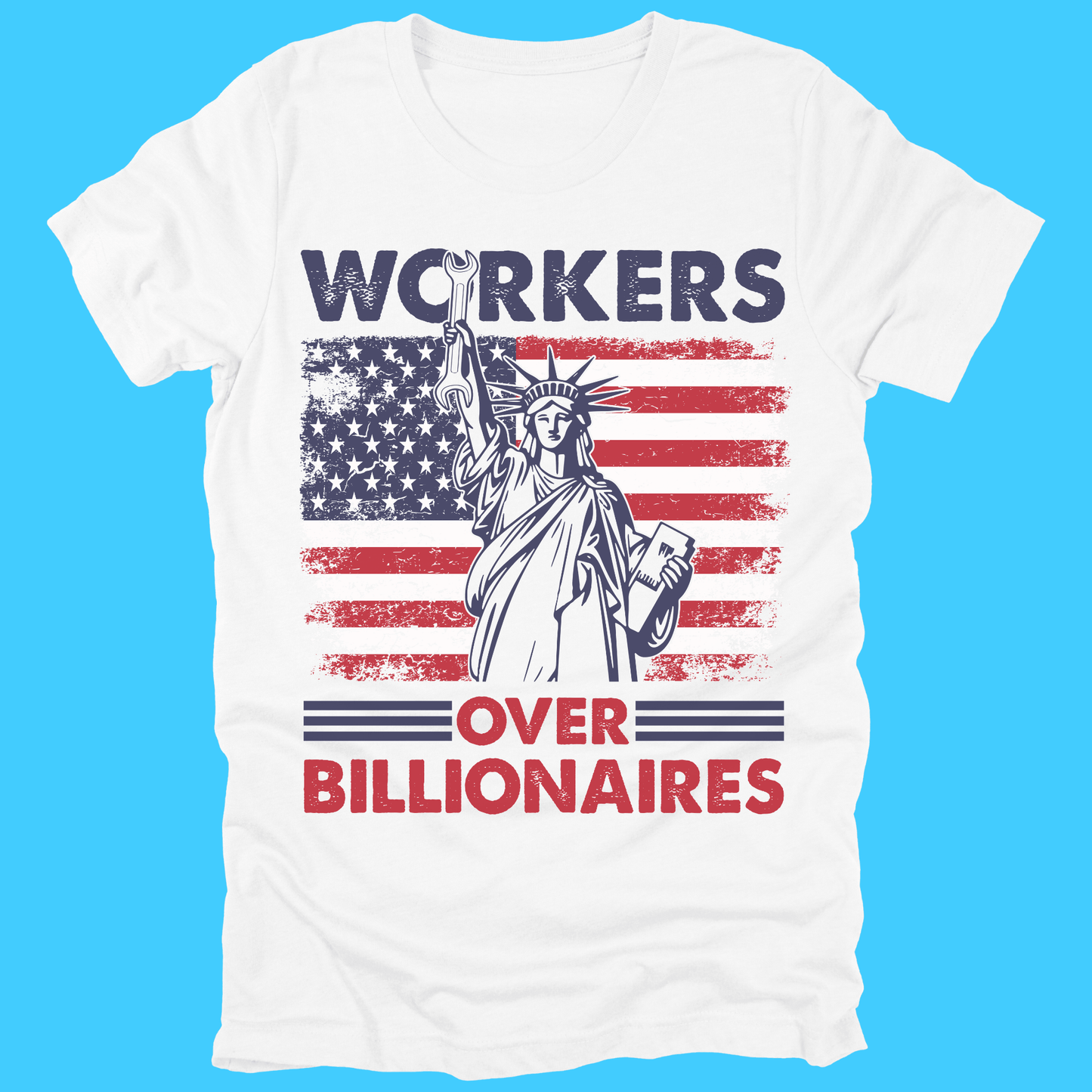 Workers Over Billionaires T‑Shirt - Resist Supply