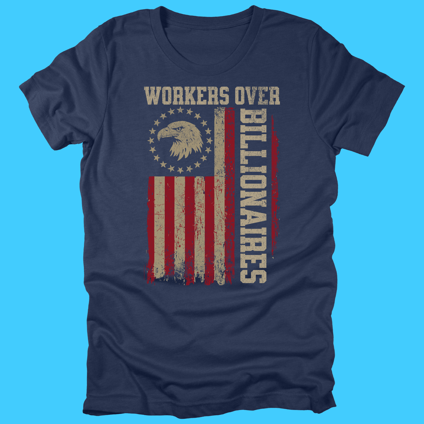 Workers Over Billionaires T‑Shirt — Vintage American Flag - Resist Supply